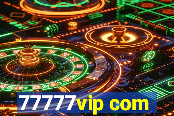77777vip com